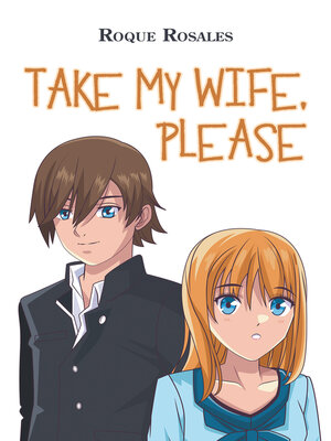 cover image of Take My Wife, Please